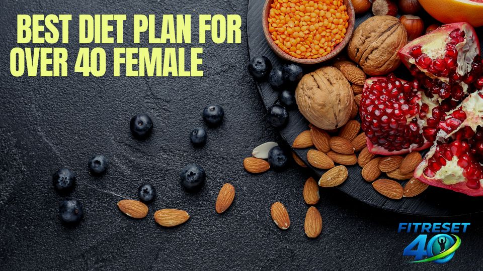 best diet plan for over 40 female best diet plan for over 40 female