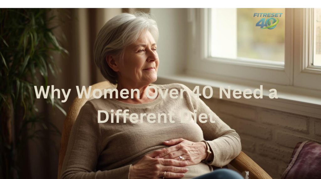 Why Women Over 40 Need a Different Diet