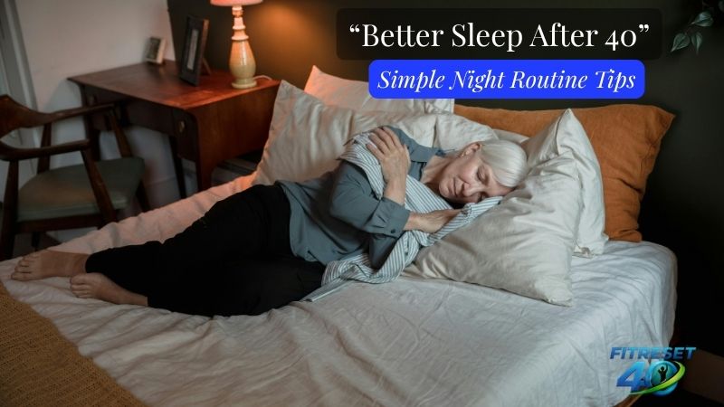 Healthy sleep routine after 40 Woman over 40 sleeping peacefully at night