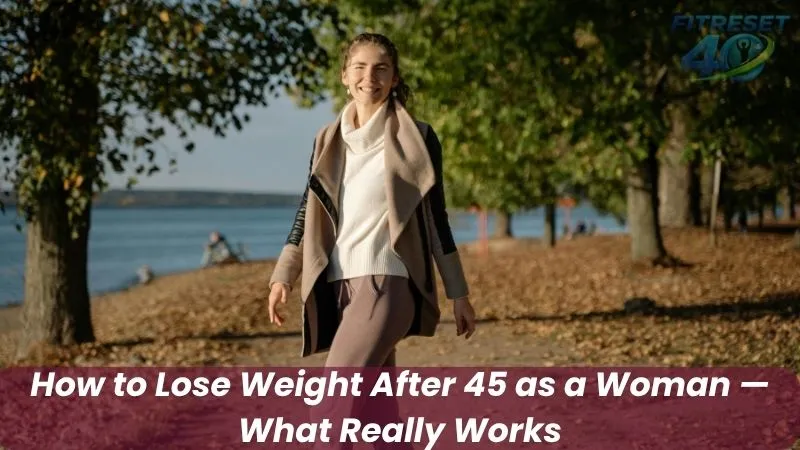 How to Lose Weight After 45 Female - Natural Hormone Tips happy woman over 45 walking outdoors as part of natural weight loss routine