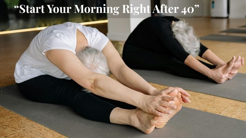 Morning routine for women over 40 Woman over 40 doing morning stretching and yoga